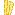 * 